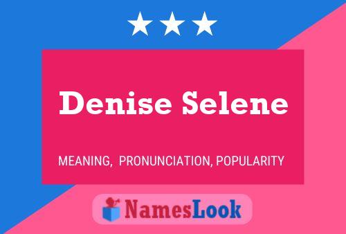 Póster del nombre Denise Selene