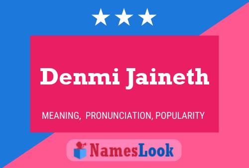 Póster del nombre Denmi Jaineth