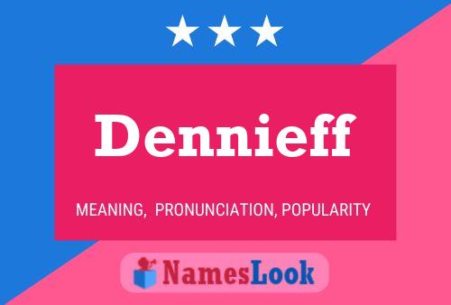 Póster del nombre Dennieff