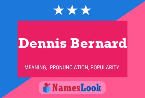 Póster del nombre Dennis Bernard