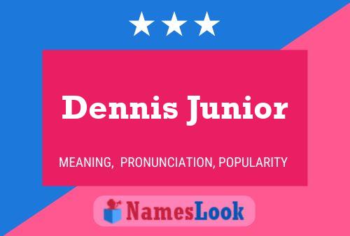 Póster del nombre Dennis Junior