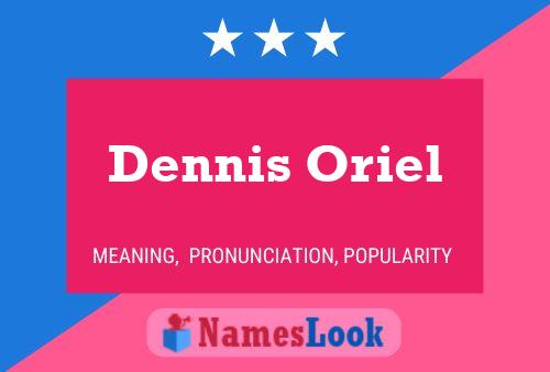 Póster del nombre Dennis Oriel