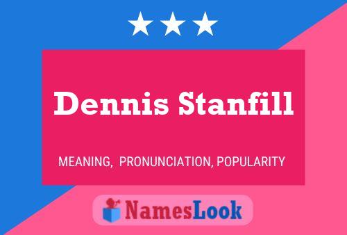 Póster del nombre Dennis Stanfill