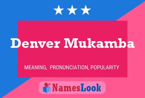 Póster del nombre Denver Mukamba