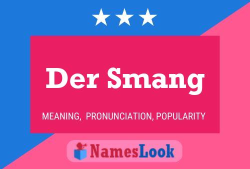 Póster del nombre Der Smang