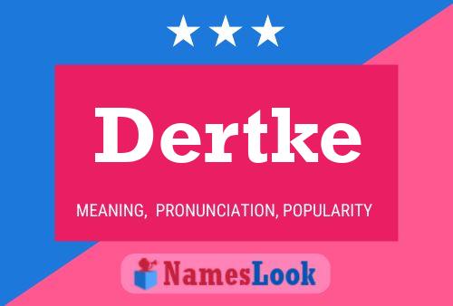 Póster del nombre Dertke