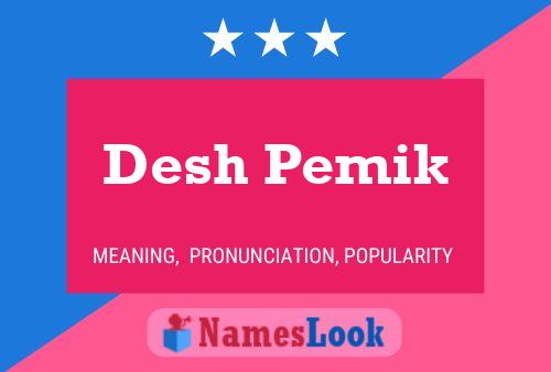 Póster del nombre Desh Pemik