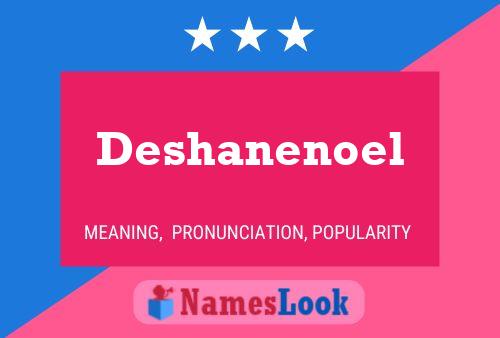 Póster del nombre Deshanenoel