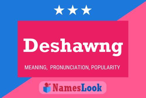 Póster del nombre Deshawng