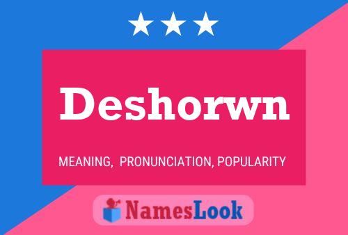 Póster del nombre Deshorwn