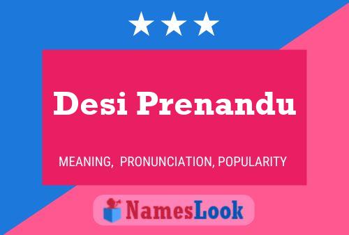 Póster del nombre Desi Prenandu