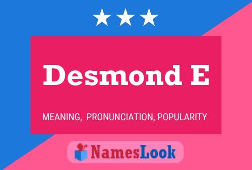 Póster del nombre Desmond E