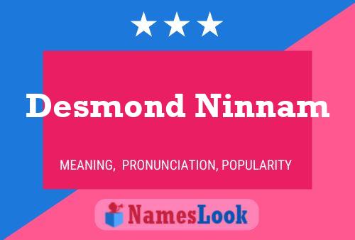 Póster del nombre Desmond Ninnam