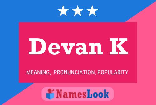 Póster del nombre Devan K