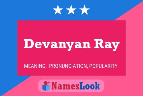 Póster del nombre Devanyan Ray