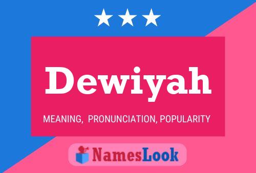 Póster del nombre Dewiyah