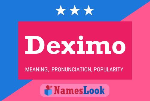 Póster del nombre Deximo