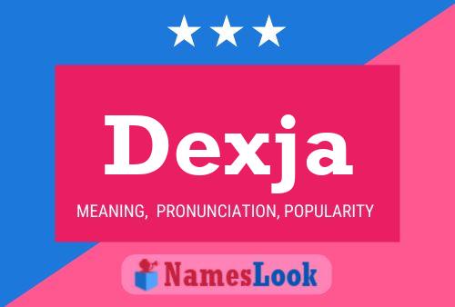 Póster del nombre Dexja