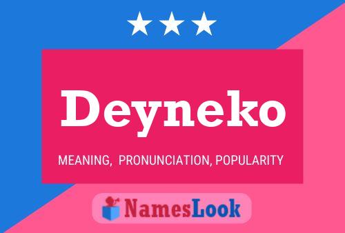 Póster del nombre Deyneko