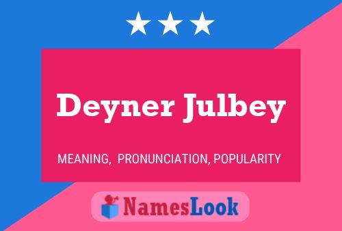 Póster del nombre Deyner Julbey