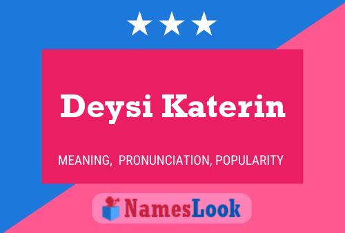 Póster del nombre Deysi Katerin