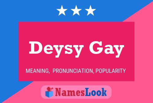 Póster del nombre Deysy Gay