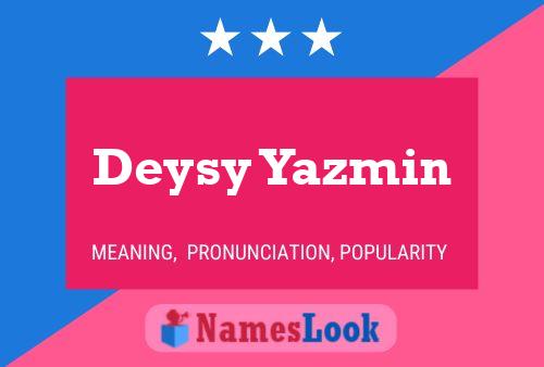 Póster del nombre Deysy Yazmin