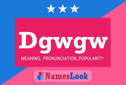 Póster del nombre Dgwgw