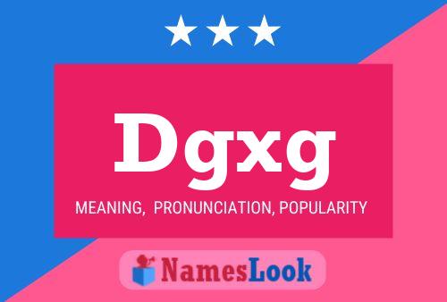 Póster del nombre Dgxg