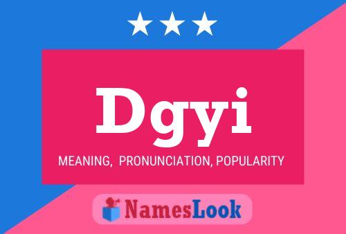 Póster del nombre Dgyi