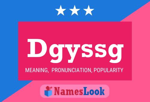 Póster del nombre Dgyssg