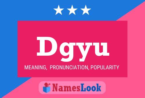 Póster del nombre Dgyu