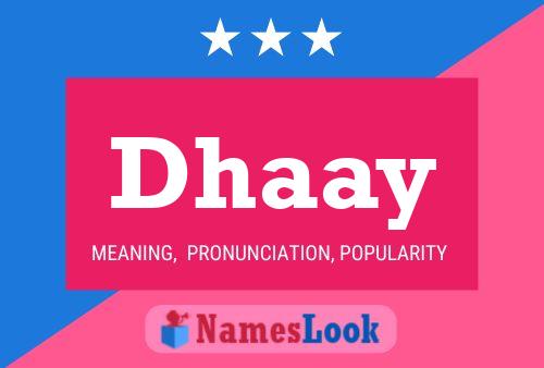 Póster del nombre Dhaay