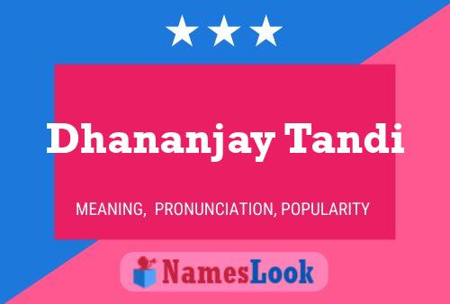 Póster del nombre Dhananjay Tandi