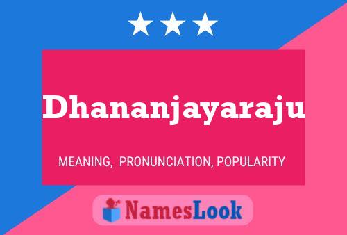 Póster del nombre Dhananjayaraju