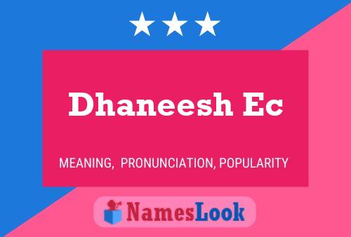 Póster del nombre Dhaneesh Ec