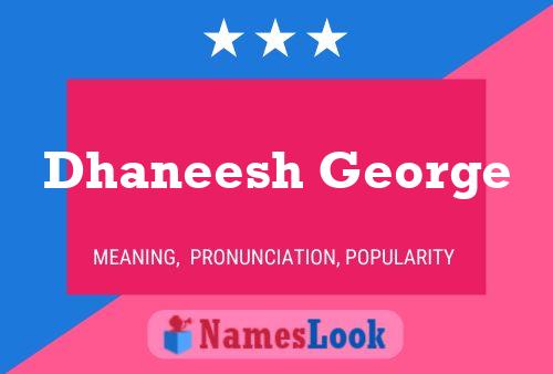 Póster del nombre Dhaneesh George