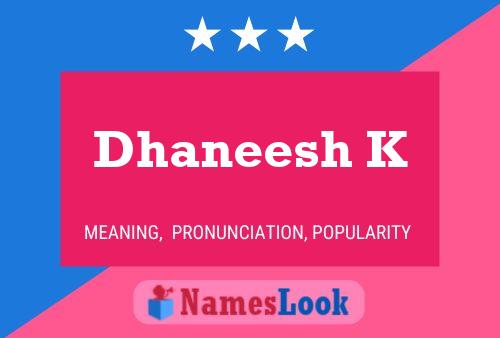 Póster del nombre Dhaneesh K