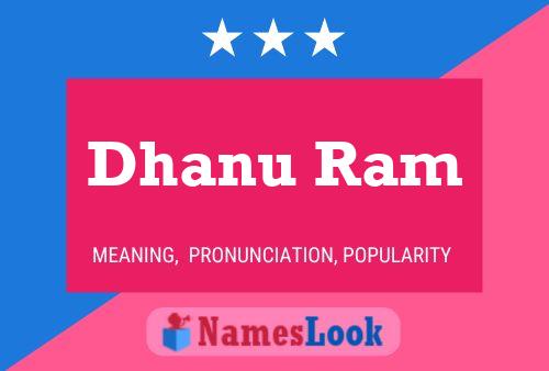 Póster del nombre Dhanu Ram