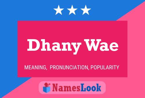 Póster del nombre Dhany Wae