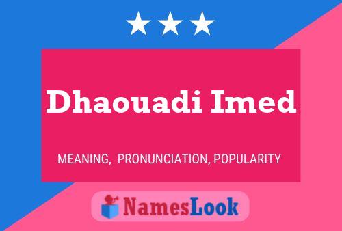 Póster del nombre Dhaouadi Imed