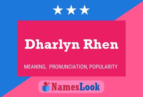 Póster del nombre Dharlyn Rhen