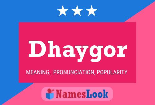 Póster del nombre Dhaygor