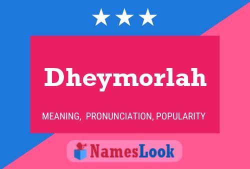 Póster del nombre Dheymorlah