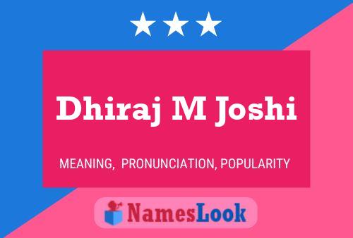 Póster del nombre Dhiraj M Joshi