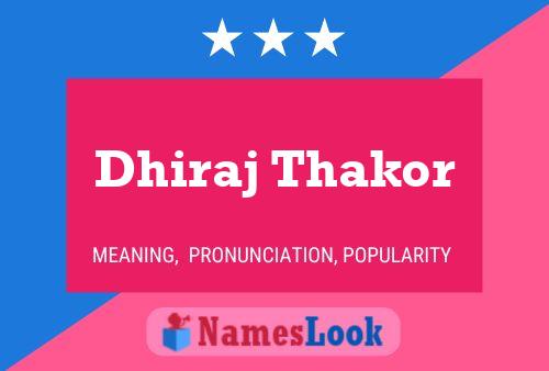 Póster del nombre Dhiraj Thakor