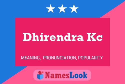 Póster del nombre Dhirendra Kc