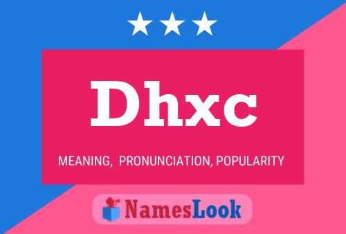 Póster del nombre Dhxc