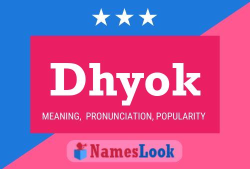 Póster del nombre Dhyok