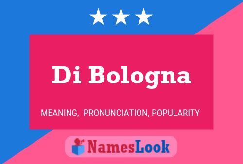 Póster del nombre Di Bologna